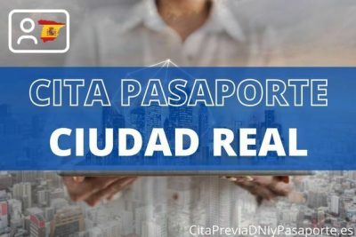 Cita previa pasaporte Ciudad Real