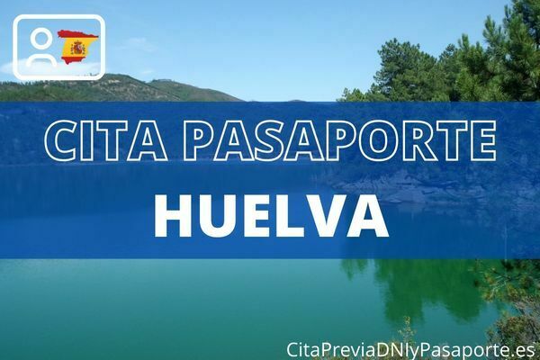 Cita previa pasaporte Huelva
