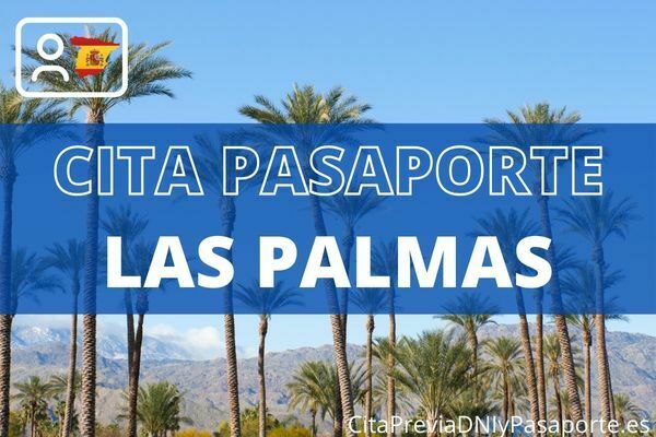Favor Desfiladero Es decir ▷ Cita Previa Pasaporte en Las Palmas - { 2023 } ✔️