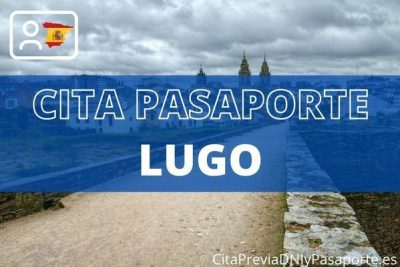 Cita Previa pasaporte Lugo