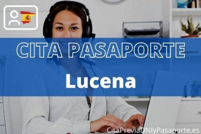 Reserva tu cita previa para renovar el Pasaporte en Lucena