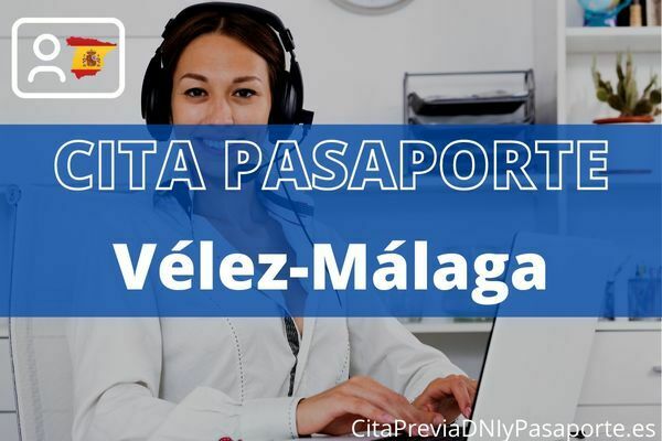 Reserva tu cita previa para renovar el Pasaporte en Vélez-Málaga