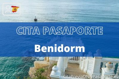 Reserva tu cita previa para renovar el pasaporte en Benidorm