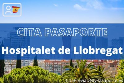 Reserva tu cita previa para renovar el Pasaporte en Hospitalet de Llobregat