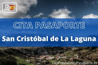 Reserva tu cita previa para renovar el Pasaporte en San Cristóbal de La Laguna