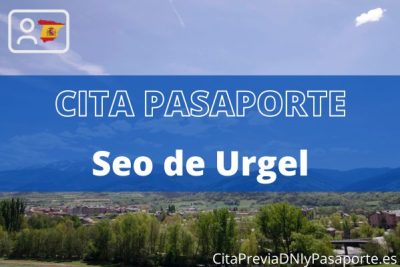 Reserva tu cita previa para renovar el Pasaporte en La Seu d’Urgell