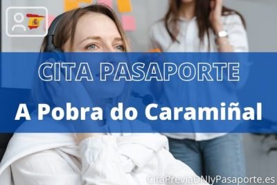 Reserva tu cita previa para renovar el Pasaporte en A Pobra do Caramiñal