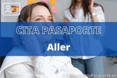 Reserva tu cita previa para renovar el Pasaporte en Aller