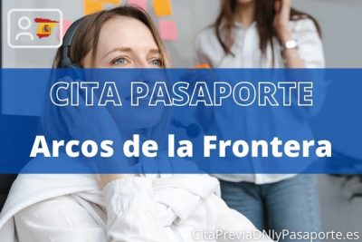 Reserva tu cita previa para renovar el Pasaporte en Arcos de la Frontera