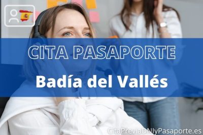 Reserva tu cita previa para renovar el Pasaporte en Badía del Vallés