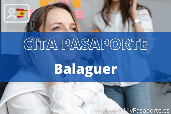Reserva tu cita previa para renovar el Pasaporte en Balaguer