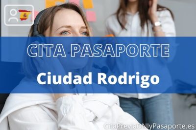 Reserva tu cita previa para renovar el Pasaporte en Ciudad Rodrigo