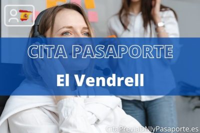 Reserva tu cita previa para renovar el Pasaporte en El Vendrell