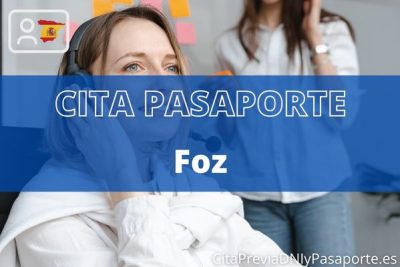 Reserva tu cita previa para renovar el Pasaporte en Foz