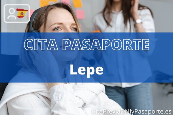 Reserva tu cita previa para renovar el Pasaporte en Lepe