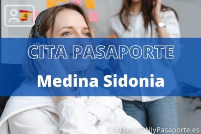Reserva tu cita previa para renovar el Pasaporte en Medina Sidonia