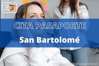 Reserva tu cita previa para renovar el Pasaporte en San Bartolomé