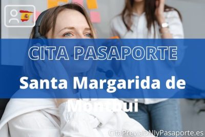 Reserva tu cita previa para renovar el Pasaporte en Santa Margarida de Montbui