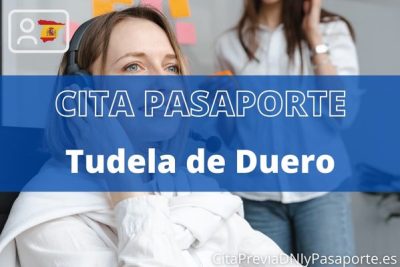 Reserva tu cita previa para renovar el Pasaporte en Tudela de Duero